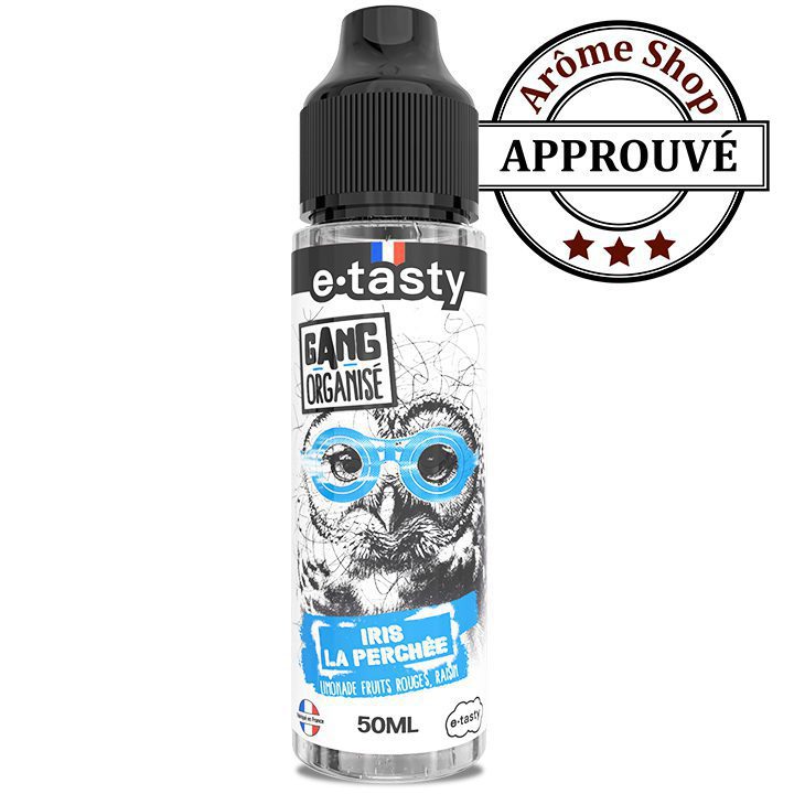 IRIS LA PERCHÉE 50 ML GANG ORGANISÉ By E-TASTY FRUIT 💨