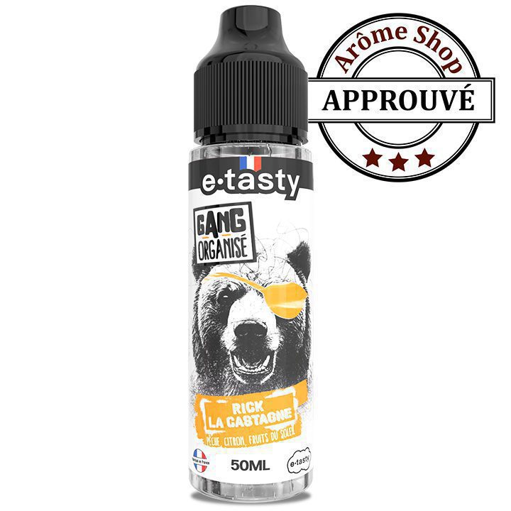 RICK LA CASTAGNE 50 ML GANG ORGANISÉ By E.TASTY FRUIT💨