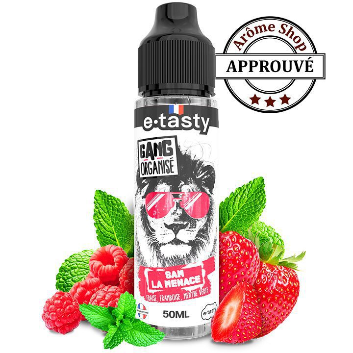 SAM LA MENACE 50 ML GANG ORGANISÉ By E-TASTY FRUITÉ fraise framboise menthe