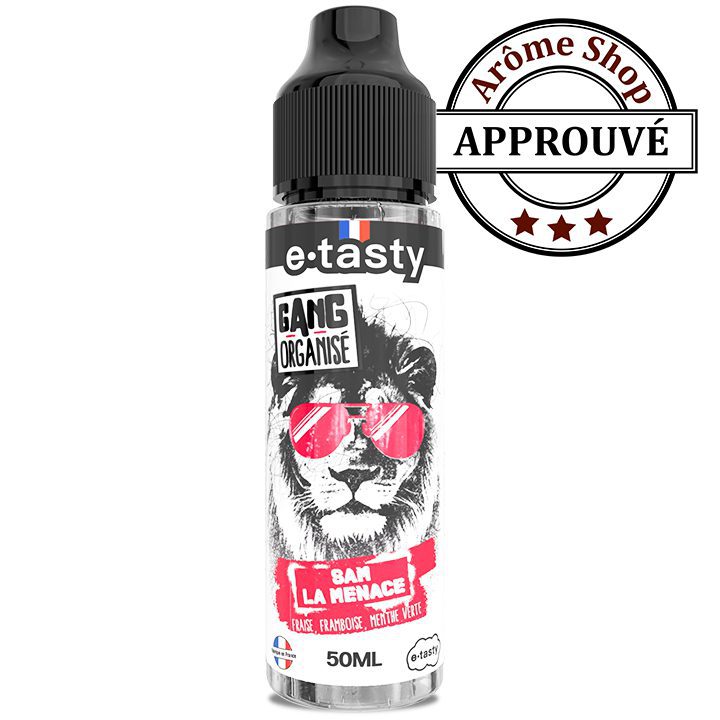 SAM LA MENACE 50 ML GANG ORGANISÉ By E-TASTY FRUITÉ fraise framboise menthe